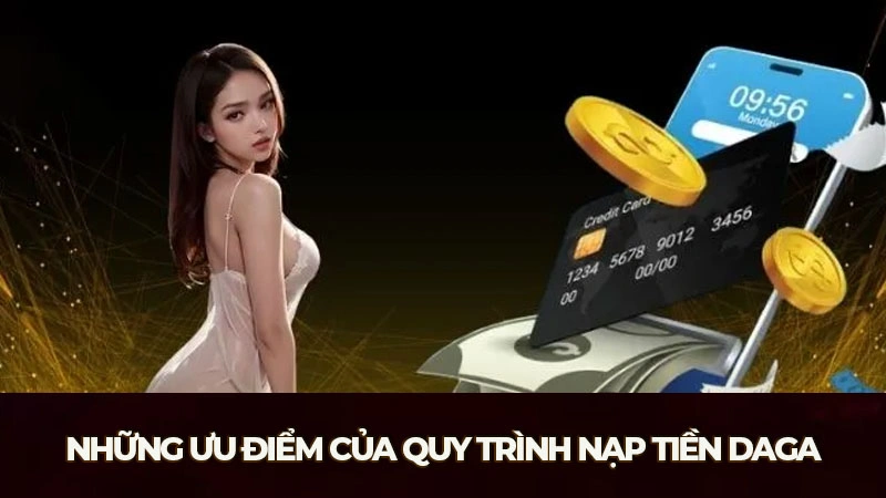 Những phương thức nạp tiền Daga bạn nên biết